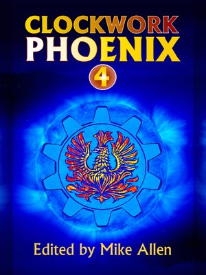cover image of Clockwork Phoenix 4